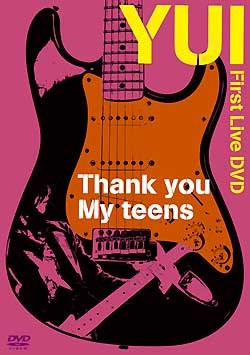 YUI – THANK YOU MY TEENS2007Y演唱会[DVD原盘]-（ISO）3.85G