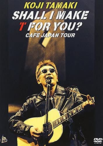 玉置浩二 – Shall I Make For T You Cafe Japan Tour[DVD原盘] （ISO）4.18G