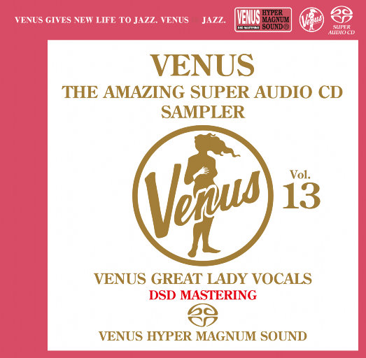 歌曲-VENUS THE AMAZING SUPER AUDIO CD SAMPLER Vol.13 (2.8MHz DSD)  爵士无损音乐/DSD/FLAC