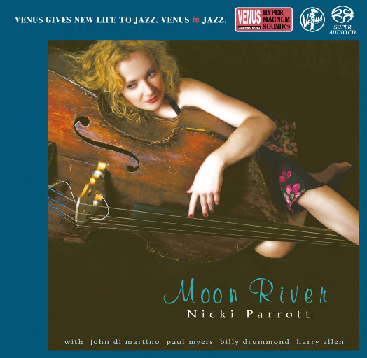 Moon River(2.8MHz DSD),Nicki Parrott