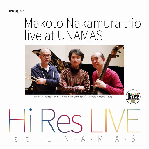 歌曲-Makoto Nakamura Trio Live at UNAMAS  爵士无损音乐/DSD/FLAC