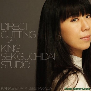 歌曲-Direct Cutting at King Sekiguchidai Studio (直接刻片) (11.2MHz DSD)  无损音乐[FLAC]