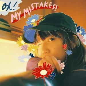 歌曲-OH! MY MISTAKES!  无损音乐[FLAC]