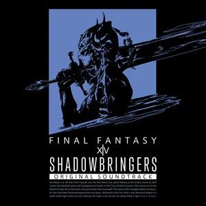 原声-SHADOWBRINGERS FINAL FANTASY XIV Original Soundtrack (最终幻想14：暗影之逆焰 游戏原声带]  影音原声