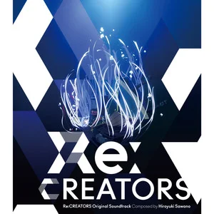 原声-ReCREATORS Original Soundtrack  影音原声