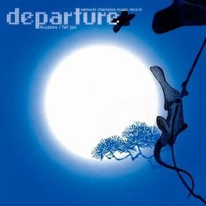 原声-departure samurai champloo O.S.T  影音原声