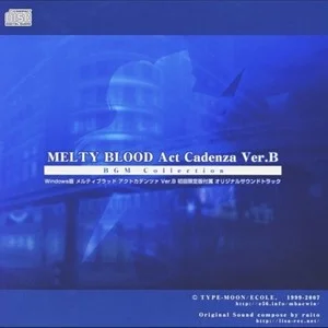 原声-MELTY BLOOD Act Cadenza Ver.B BGM Collection (游戏《月姬格斗 Act Cadenza Ver.B》原声带)  影音原声