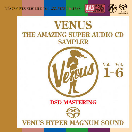 古典-[套盒] VENUS THE AMAZING SUPER AUDIO CD SAMPLER Vol.1-6 [2.8MHz DSD] [6 Discs]  无损音乐DSD