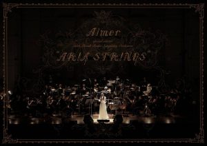 Aimer 2018 斯洛伐克国立放送交响楽団 “ARIA STRINGS”特别音乐会[BDMV原盘]21.43GB