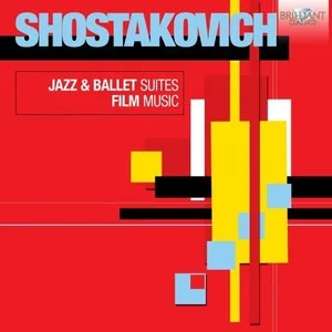 歌曲-Shostakovich:jazz＆ ballet suites film music  无损音乐[FLAC]