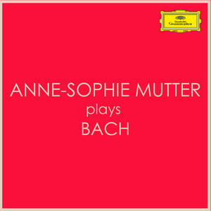 古典-Anne-Sophie Mutter plays Bach  无损音乐FLAC