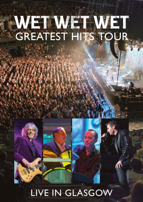 Wet Wet Wet – The Greatest Hits Tour Live in Glasgow 2014[BDMV原盘]24.2G