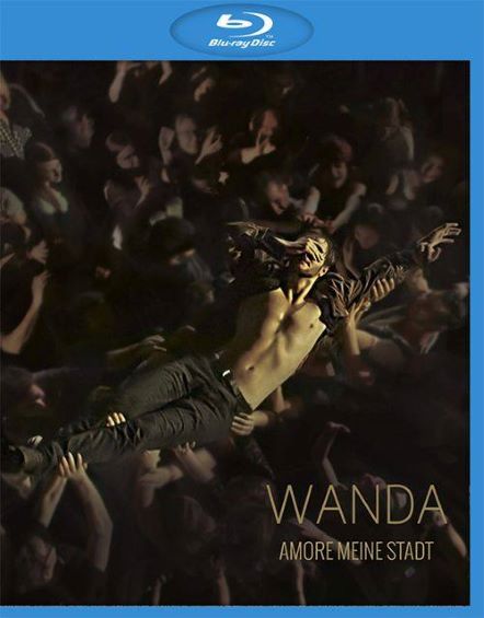 Wanda：Amore meine Stadt 2016[BDMV原盘]34.1G