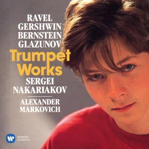 歌曲-Ravel, Gershwin, Bernstein & Glazunov: Trumpet Works  无损音乐[FLAC]