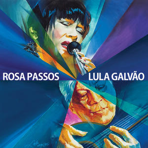 歌曲-Rosa Passos e Lula Galvǎo  无损音乐[FLAC]