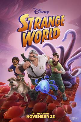 [BT下载4K]奇异世界 Strange.World.2022.2160p.DSNP.WEB-DL.x265.10bit.HDR.DDP5.1.Atmos…-高清