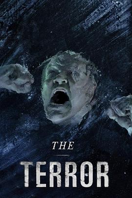 [蓝光剧集]极地恶灵 1-2季 The Terror Season 1-2 (2018-2019) / The.Terror.S01.1080p.BluRay.REMUX.AVC.TrueHD.5.1-NOGRP[rartv]-高清