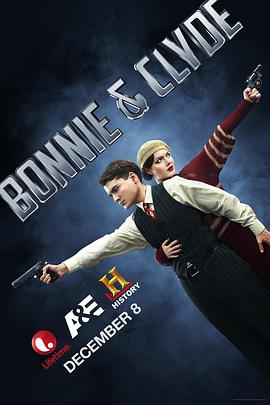 [蓝光剧集]邦妮和克莱德：生与死 Bonnie and Clyde: Dead and Alive (2013) / Bonnie.and.Clyde.Dead.and.Alive.2013.1080p.Blu-ray.REMUX.AVC.DTS-HD.MA 5.1-RARBG-高清