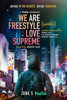 [BT下载4K]我们是FLS We.Are.Freestyle.Love.Supreme.2020.2160p.HULU.WEBRip.DDP5.1.HEVC…-高清