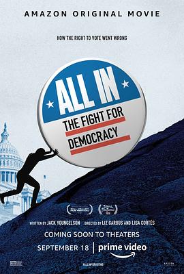 [BT下载4K]全力以赴：为民主而战 All.In.The.Fight.for.Democracy.2020.2160p.AMZN…-高清