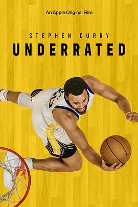 [BT下载4K]斯蒂芬·库里：不容小觑 Stephen Curry: Underrated (2023) / Stephen.Curry.Underrated.2023.HDR.2160p.WEB.h265-ETHEL-高清