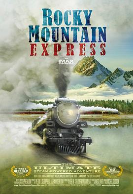 [BT下载4K]穿越落基山脉 Rocky Mountain Express (2011) / 4K纪录片下载 / Rocky.Mountain.Express.2011.2160p.UHD.BluRay.Remux.HDR.HEVC.TrueHD.Atmos.7.1-高清