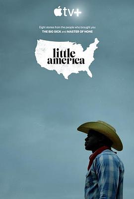 [BT下载]小美国 第一季 Little.America.S01.2160p.ATVP.WEB-DL.DDP5.1.Atmos.DV.x265…-高清美剧