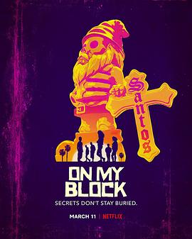 [BT下载]我的街区 第三季 On.My.Block.S03.2160p.NF.WEB-DL.x265.10bit.HDR.DDP5.1-…-高清美剧