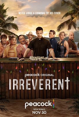 [BT下载]不敬 第一季 2022 / Irreverent.S01.2160p.PCOK.WEB-DL.x265.8bit.SDR.DDP5.1-MIXED[rartv]-高清美剧