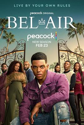 [BT下载]贝艾尔 第二季 Bel-Air Season 2 (2023) / 茶煲表哥闯江湖 / 茶煲表哥 / 贝莱尔 / 新鲜王子妙事多新版 / Bel-Air.S02.2160p.STAN.WEB-DL.x265.8bit.SDR.DDP5.1-NTb[rartv]-高清美剧