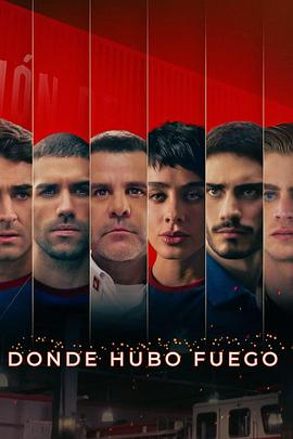 [BT下载]炽热之境 Donde Hubo Fuego (2022) / High Heat / High.Heat.S01.SPANISH.2160p.NF.WEB-DL.x265.10bit.SDR.DDP5.1-XEBEC[rartv]-高清美剧