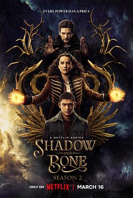 [BT下载]太阳召唤 第二季 Shadow and Bone Season 2 (2023) / Shadow.And.Bone.S02.2160p.NF.WEB-DL.x265.10bit.HDR.DDP5.1.Atmos-CEBEX[rartv]-高清美剧