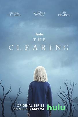 [BT下载]晴空 The Clearing (2023) / 邪梦再现(台) / The.Clearing.2023.S01.2160p.DSNP.WEB-DL.x265.10bit.HDR.DDP5.1-CM-高清美剧