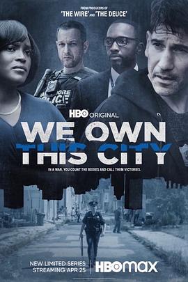 [BT下载]城市的主宰 We Own This City (2022) / 我们拥有这座城市 / We.Own.This.City.S01.2160p.MAX.WEB-DL.x265.10bit.HDR.DDP5.1.Atmos-GGWP-高清美剧