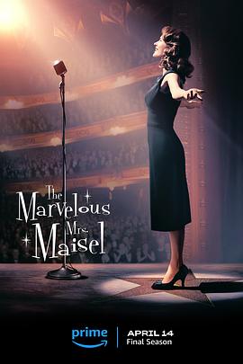 [BT下载]了不起的麦瑟尔夫人 第五季 The Marvelous Mrs. Maisel Season 5 (2023) / 了不起的麦瑟尔夫人 最终季 / The.Marvelous.Mrs.Maisel.S05.2160p.AMZN.WEB-DL.x265.-高清美剧