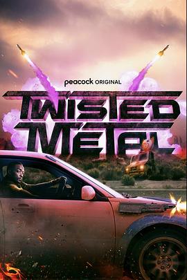 [BT下载]烈火战车 Twisted Metal (2023) / Twisted.Metal.S01.COMPLETE.2160p.PCOK.WEB.h265-EDITH[TGx]-高清美剧