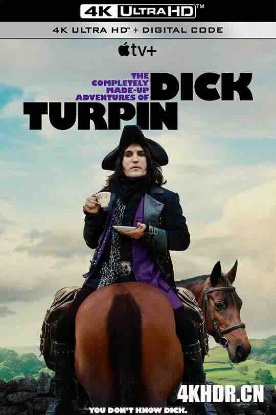 [BT下载]迪克·特平完全虚构的冒险 The Completely Made-up Adventures of Dick Turpin (2024) / 4K美剧下载 / The.Completely.Made-Up.Adventures.of.Dick.Turpin.S01E01.HDR.2160p.WEB.H265-高清美剧