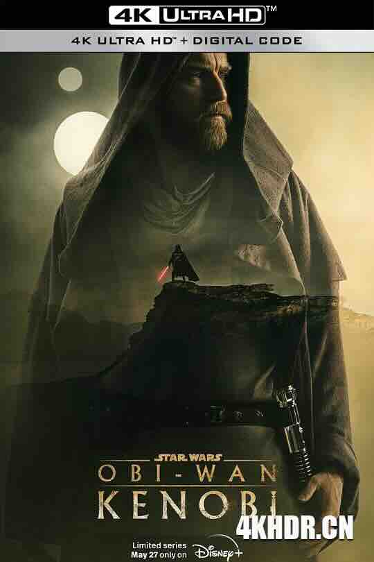 [BT下载]欧比旺 Obi-Wan Kenobi (2022) / 欧比-旺·克诺比 / 星球大战外传：欧比旺 / 欧比王·肯诺比(港/台) / 4K美剧下载 / Obi-Wan.Kenobi.S01.Part.I.UHD.BluRay.2160p.TrueHD.Atmos.7.1.DV.HEVC.HYBRID.REMUX-高清美剧