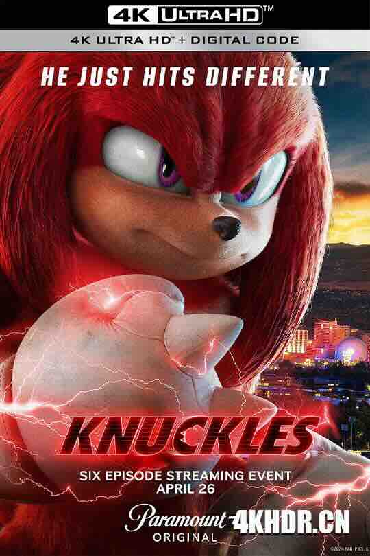 [BT下载]纳克鲁斯 Knuckles (2024) / 刺猬索尼克衍生剧：纳克鲁斯 / Sonic the Series / 4K美剧下载 / Knuckles.S01.COMPLETE.HDR.2160p.PMNT.WEB.H265-高清美剧