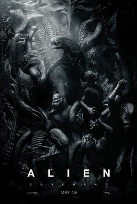 [BT下载4K]异形：契约 Alien: Covenant (2017) / 异形：圣约(港/台)/神奇异形在哪里(豆友译名)/已开：大勺(豆友译名)/异形：失乐园/普罗米修斯2/Prometheus 2/Alien: Parad-高分电影