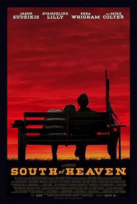 [BT下载4K]死亡来临 South.of.Heaven.2021.2160p.WEB-DL.x265.10bit.SDR.DDP5.1-NOGRP-高分电影