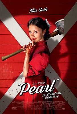 [BT下载4K]珀尔 Pearl (2022) / “X”前传电影 / 欲珠 / Pearl.2022.2160p.WEB-DL.x265.10bit.HDR.DDP5.1.Atmos-CM-高分电影