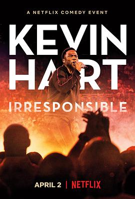 [BT下载4K]凯文·哈特：不负责任 Kevin.Hart.Irresponsible.2019.2160p.NF.WEB-DL.DD…-高分电影