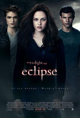 [BT下载4K]暮光之城3：月食 The Twilight Saga: Eclipse (2010) / Twilight 3 / 吸血新世纪3：月蚀传奇(港) / 暮光之城3：月蚀 / 暮光之城：蚀(台) / 暮色3：月食 / The.Twilight.Saga.Eclipse.2010.2160p.UHD.Blu-ray.Remux.DV.HDR.HEVC.TrueHD.7.1.Atmos-CiNEPHiLES-高分电影