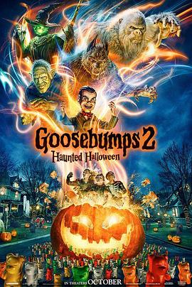 [BT下载4K]鸡皮疙瘩2：闹鬼万圣节 Goosebumps.2.Haunted.Halloween.2018.2160p.Blu…-高分电影