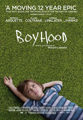 [BT下载4K]少年时代 Boyhood (2014) / 我们都是这样长大的(港) / 年少时代(台) / 少年12年 / 十二年 / The 12-Year Movie / Growing Up / Boyhood.2014.2160p.BluRay.REMUX.HEVC.DTS-HD.MA.5.1-FGT-高分电影