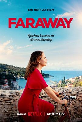 [BT下载4K]在那遥远的小岛 Faraway (2023) / Faraway.2023.2160p.NF.WEB-DL.x265.10bit.HDR.DDP5.1.Atmos-CEBEX-高分电影