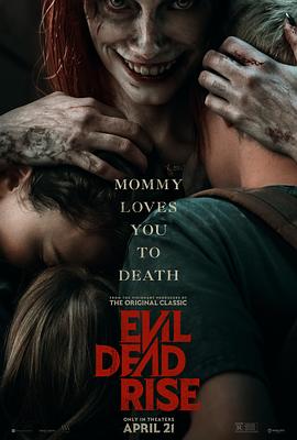 [BT下载4K]鬼玩人崛起 Evil Dead Rise (2023) / 鬼玩人：复活(台) / 鬼玩人5 / Evil.Dead.Rise.2023.2160p.MA.WEB-DL.x265.10bit.HDR.DDP5.1.Atmos.x265-CM-高分电影