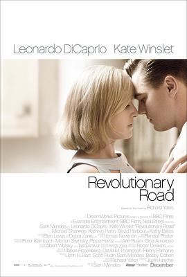 [BT下载4K]革命之路 Revolutionary Road (2008) / 浮生路(港) / 真爱旅程(台) / 革命路 / Revolutionary.Road.2008.HDR.2160p.WEB.H265-SLOT[TGx]-高分电影