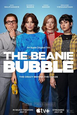 [BT下载4K]钞级布偶 The Beanie Bubble (2023) / The.Beanie.Bubble.2023.HDR.2160p.WEB.H265-HUZZAH-高分电影